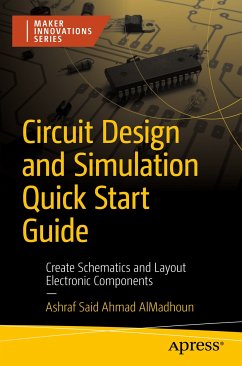 Circuit Design and Simulation Quick Start Guide (eBook, PDF) - AlMadhoun, Ashraf Said Ahmad