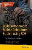 Build Autonomous Mobile Robot from Scratch using ROS (eBook, PDF)