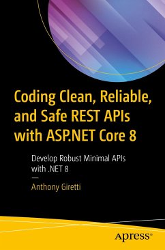 Coding Clean, Reliable, and Safe REST APIs with ASP.NET Core 8 (eBook, PDF) - Giretti, Anthony