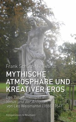 Mythische Atmosphäre und kreativer Eros (eBook, PDF) - Schulz-Nieswandt, Frank