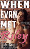 When Evan Met Riley: Episode Three (Evan and Riley, #3) (eBook, ePUB) When Evan Met Riley: Episode Three (Evan and Riley, #3) (eBook, ePUB)