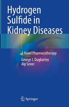 Hydrogen Sulfide in Kidney Diseases (eBook, PDF) - Dugbartey, George J.; Sener, Alp