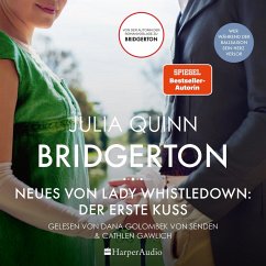 Bridgerton - Neues von Lady Whistledown: Der erste Kuss (ungekürzt) (MP3-Download) - Quinn, Julia