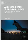 Afghan Interpreters Through Western Eyes (eBook, PDF)