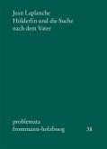Hölderlin und die Suche nach dem Vater (eBook, PDF)