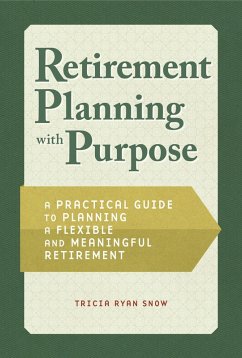 Retirement Planning with Purpose (eBook, ePUB) - Snow, Tricia