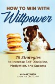How to Win with Willpower (eBook, ePUB)