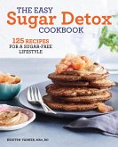 The Easy Sugar Detox Cookbook (eBook, ePUB)