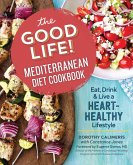 The Good Life! Mediterranean Diet Cookbook (eBook, ePUB)