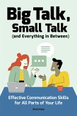 Big Talk, Small Talk (and Everything in Between) (eBook, ePUB)