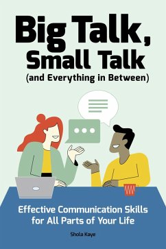 Big Talk, Small Talk (and Everything in Between) (eBook, ePUB) - Kaye, Shola