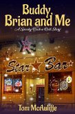 Buddy, Brian and Me - A Spooky Rock-n-Roll Story (eBook, ePUB) Buddy, Brian and Me - A Spooky Rock-n-Roll Story (eBook, ePUB)
