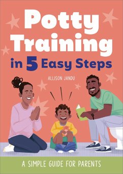 Potty Training in 5 Easy Steps (eBook, ePUB) - Jandu, Allison