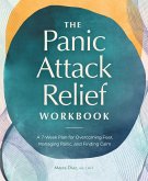 The Panic Attack Relief Workbook (eBook, ePUB)