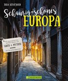 Schaurig-schönes Europa (eBook, ePUB)