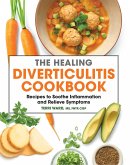 The Healing Diverticulitis Cookbook (eBook, ePUB)