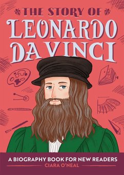 The Story of Leonardo da Vinci (eBook, ePUB) - O'Neal, Ciara