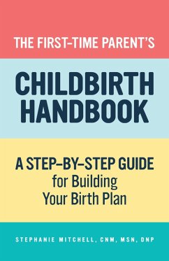 Cover The First-Time Parent's Childbirth Handbook (eBook, ePUB)