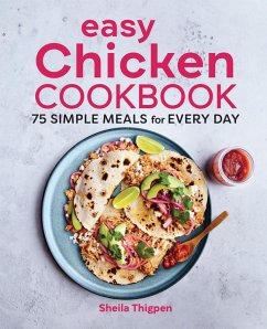 Easy Chicken Cookbook (eBook, ePUB) - Thigpen, Sheila