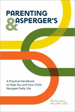 Parenting and Asperger's (eBook, ePUB) - Uram, Michael