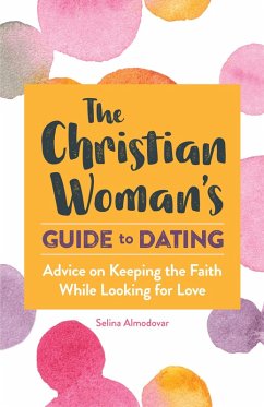 Cover The Christian Woman's Guide to Dating (eBook, ePUB)