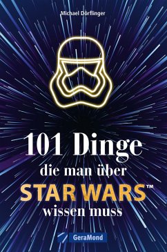 101 Dinge, die man über Star Wars(TM) wissen muss (eBook, ePUB) - Dörflinger, Michael