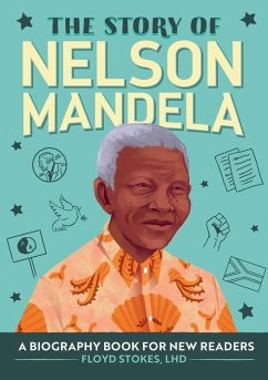 The Story of Nelson Mandela (eBook, ePUB) - Stokes, Floyd