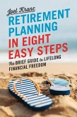 Retirement Planning in 8 Easy Steps (eBook, ePUB)