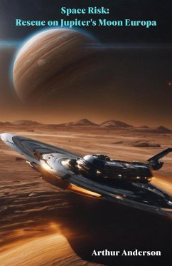 Cover Space Risk: Rescue on Jupiter's Moon Europa (eBook, ePUB)