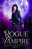 Rogue Vampire (The Louisville Paranormal Files, #1) (eBook, ePUB)