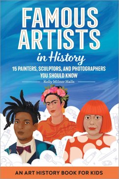 Famous Artists in History (eBook, ePUB) - Halls, Kelly Milner