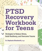 PTSD Recovery Workbook for Teens (eBook, ePUB)