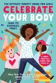 Celebrate Your Body (and Its Changes, Too!) (eBook, ePUB) Celebrate Your Body (and Its Changes, Too!) (eBook, ePUB)