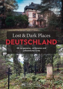 Lost & Dark Places Deutschland (eBook, ePUB) - Grimmler, Benedikt