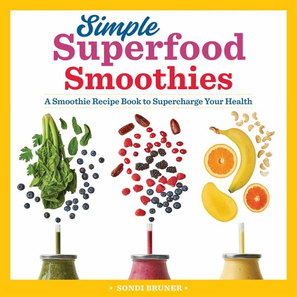 Simple Superfood Smoothies (eBook, ePUB)