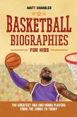 Basketball Biographies for Kids (eBook, ePUB)