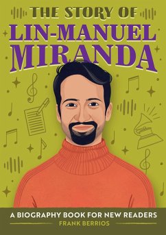 The Story of Lin-Manuel Miranda (eBook, ePUB) - Berrios, Frank