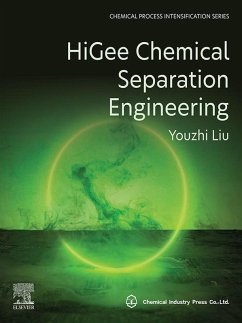 HiGee Chemical Separation Engineering (eBook, ePUB) - Liu, Youzhi
