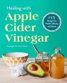 Healing with Apple Cider Vinegar (eBook, ePUB)