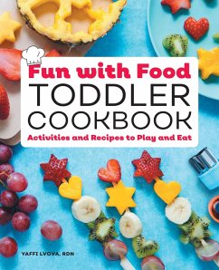 Fun with Food Toddler Cookbook (eBook, ePUB) - Lvova, Yaffi