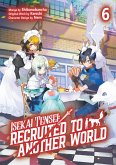 Isekai Tensei: Recruited to Another World (Manga): Volume 6 (eBook, ePUB)