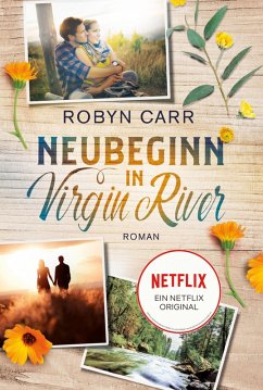 Neubeginn in Virgin River / Virgin River Bd.1 (eBook, ePUB) - Carr, Robyn