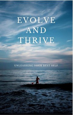 Evolve and Thrive:Unleashing Your Best self (eBook, ePUB) - Kalsi, Harmit