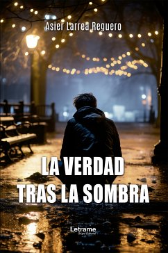 La verdad tras la sombra (eBook, ePUB) - Larrea Reguero, Asier