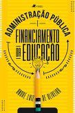 Administração Pública e Financiamento da Educação (eBook, ePUB)