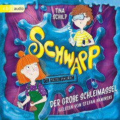 Der große Schleimassel / Schwapp, der Geheimschleim Bd.1 (MP3-Download) - Schilp, Tina