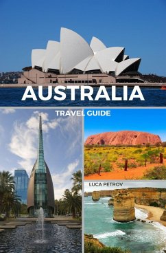 Australia Travel Guide (eBook, ePUB) - Petrov, Luca