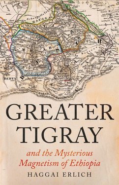 Cover Greater Tigray and the Mysterious Magnetism of Ethiopia (eBook, ePUB)