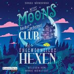 Miss Moons höchst geheimer Club für ungewöhnliche Hexen (MP3-Download)