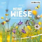 Meine Wiese. - Entdecke eine wunderbare Welt (MP3-Download)